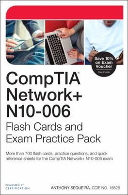 Comptia Network+ N10-006 Flash Cards and Exam Practice Pack by Sequeira, Anthony