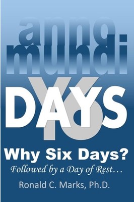 Marks - Why Six Days  The Impact of Creation on Theology - paperback  - E555z