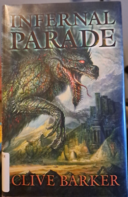 Infernal Parade Hardcover By Clive Barker Good Ex Library 9781596068070 ...