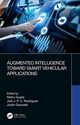 Augmented Intelligence Toward Smart Vehicular Applications by Nishu Gupta Paperb