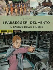 Historica 79 passeggeri del vento sangue delle ciliegie di Bourgeon Mondadori 