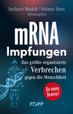 mRNA-Impfungen | Das größte organisierte Ve...