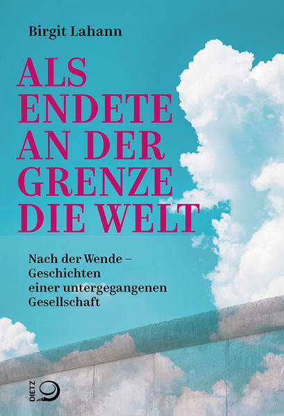 Thumbnail - Als Endete An Der Grenze Die Welt | Birgit Lahann | 2020 | Deutsch