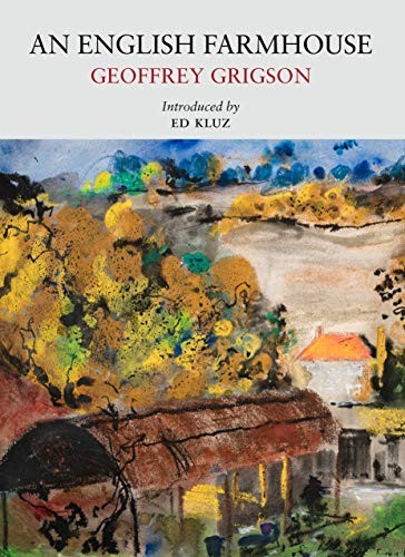 An English Farmhouse (Little Toller Nature Classics) - Grigson, Geoffrey