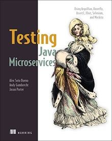 Testing Java Microservices von Soto Bueno, Alex, Po... | Buch | Zustand sehr gut