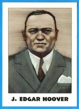 J. Edgar Hoover - 1992 Eclipse G-Men & Gangsters (nrmt) card # 28  (A)