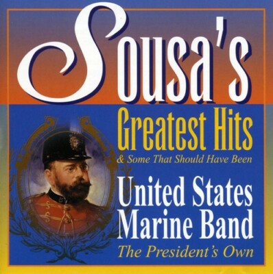 Sousas Greatest Hits  Some That Should Have Been - Audio CD DISC ONLY #G211