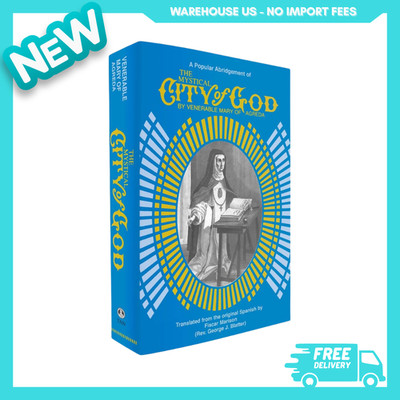 NEW The Mystical City of God: A Popular Abridgment, 9780895550705, FREESHIP