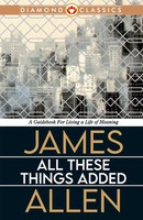 James Allen | All These Things Added | Taschenbuch | Englisch (2024)