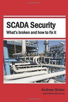 SCADA Security: Whats Broken and How To Fix It von Gint... | Buch | Zustand gut