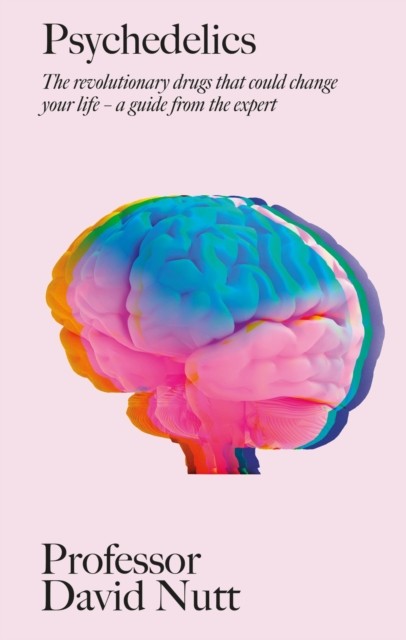 Psychedelics: The revolutionary drugs that could change your life – a guide from the expert - Image 4