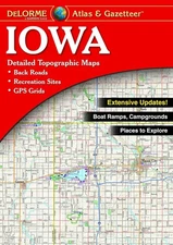 Iowa State Atlas & Gazetteer, by DeLorme, 2021, 7th edition DISCOUNTED!