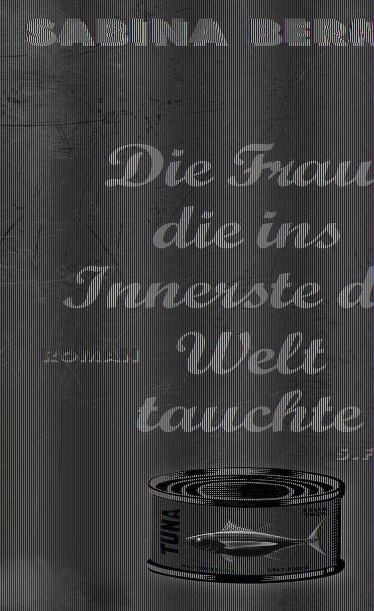 Die Frau, Die Ins Innerste Der Welt Tauchte Sabina Berman