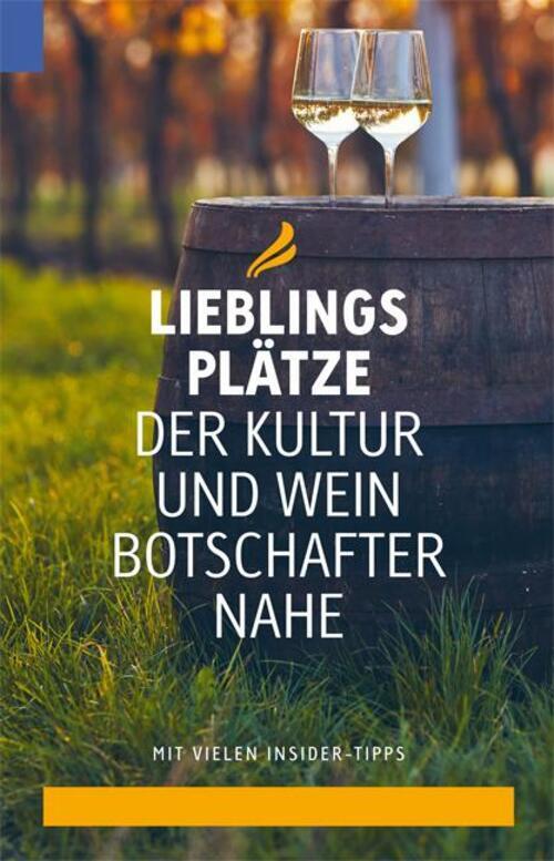 Thumbnail - Lieblingsplätze Der Kultur- Und Weinbotschafter Nahe | Nahe |