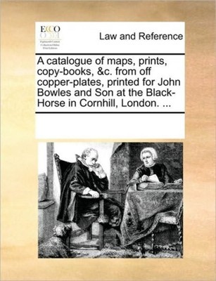 Multiple Contributor - A catalogue of maps prints copy-books c. fr - X555z