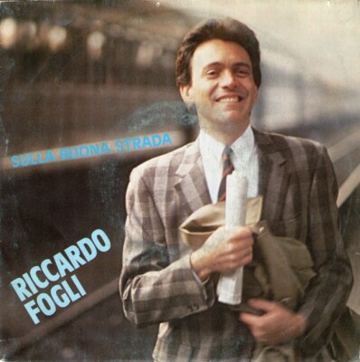 Fogli Riccardo - Sulla buona strada - 7''  1985