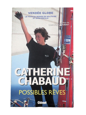 CATHERINE CHABAUD Vendée Globe 1996/97 WELTREISE SOLITÄR UND OHNE ANLAUF