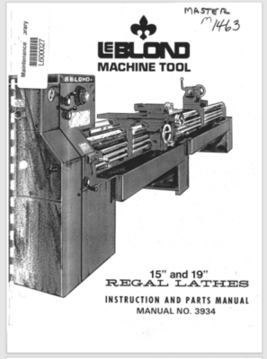 LeBlond 15” & 19” Regal Lathe Instruction & Parts Manual # 3934 82