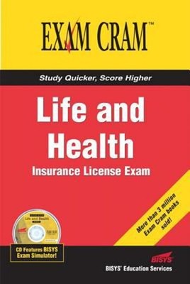 Life and Health Insurance License Exam Cram Bisys Educational Ser