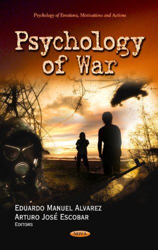 Psychology of War (Psychology of Emotions, Motivations and Ac...