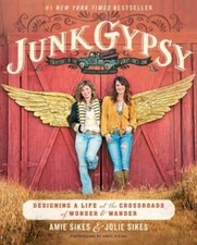 Junk Gypsy: Designing a Life at the Crossroad...