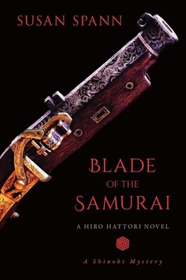 Blade of the Samurai: A Hiro Hattori Novel by Susan Spann (English) Paperback Bo