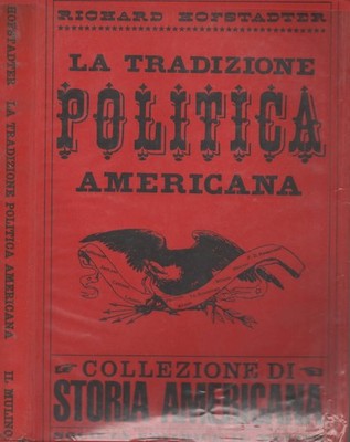 Die amerikanische politische Tradition Hofstadter Richard