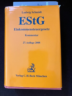 Schmidt EStG Einkommensteuergesetz Kommentar 27. Auflage 2008
