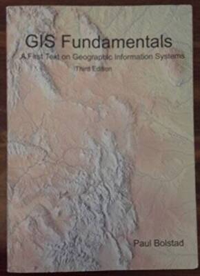 GIS Fundamentals: A First Text on Geographic Information Systems, - VERY GOOD