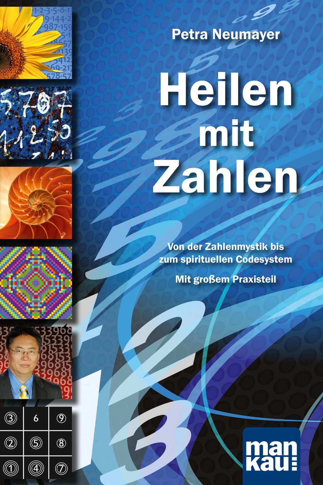 Thumbnail - Petra Neumayer / Heilen Mit Zahlen. Von Der Zahlenmystik Bis Zum