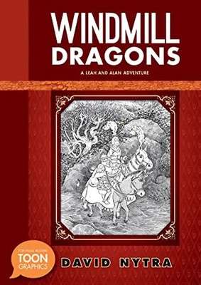 Windmill Dragons: A Leah and Alan Adventure: A TOON Graphic (The Leah and Alan A