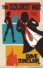 The Coldest War: An Atticus Wolfe Novel by Dave Sinclair (English) Paperback Boo