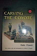 Woodcarving Book, "Carving the Coyote" by Dale Power