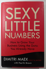 Sexy Little Numbers How to Grow Your Business...