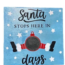 Round Santa Stops Here In Days Countdown Sign.