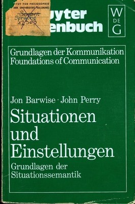 Situationen und Einstellungen Grundlagen der Situationssemantik Barwise, Jon, Jo