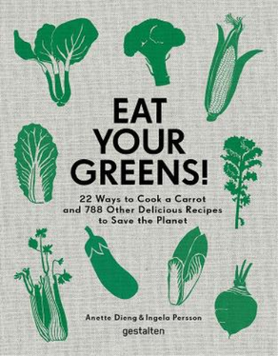 Ingela Persson Eat Your Greens! (Copertina rigida)
