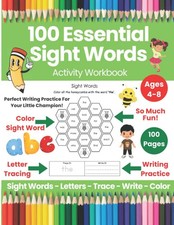 100 Essential Sight Words Activity Workbook for Kids Ages 4-8 - Writing Pract...