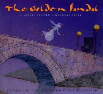 The Golden Sandal: A Middle Eastern Cinderella Story - Hardcover - GOOD