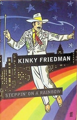 Steppin' on a Rainbow Friedman, Kinky: