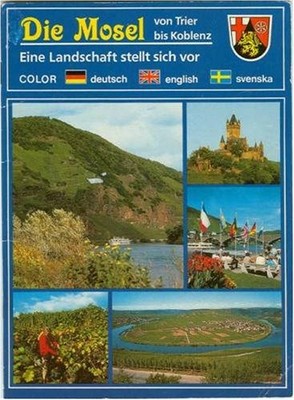 Die Mosel von Trier bis Koblenz: Eine Landschaft stellt sich vor