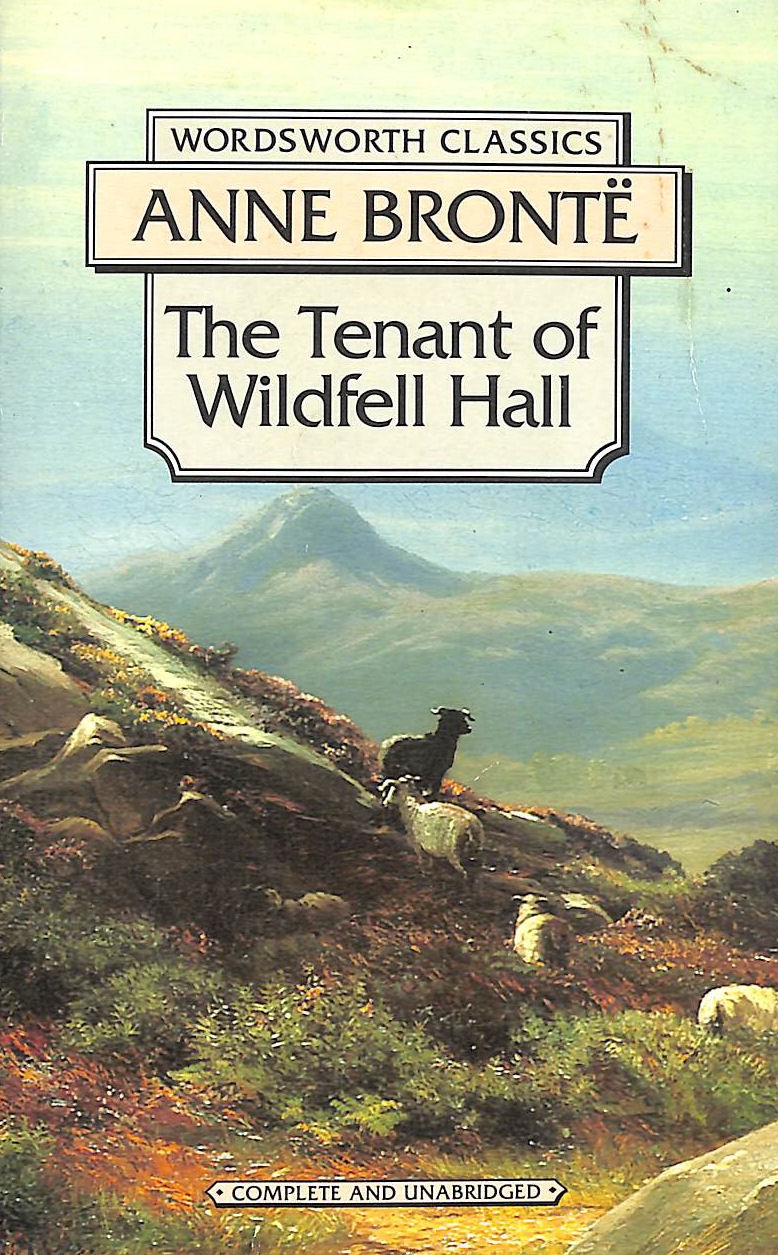 The Tenant of Wildfell Hall by Bronte, Anne