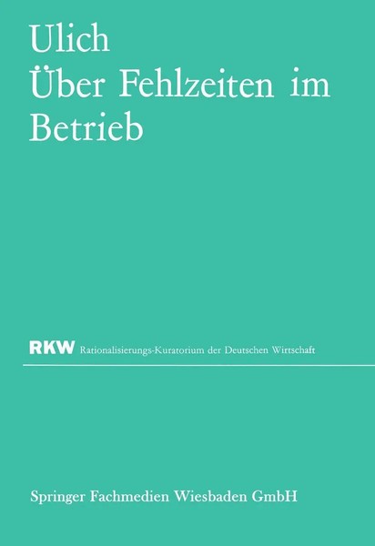 Eberhard Ulich | ÜBer Fehlzeiten Im Betrieb | Taschenbuch | Deutsch | 72 S.-image