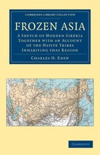 Frozen Asia by Charles H. Eden Paperback Cambridge University Pre