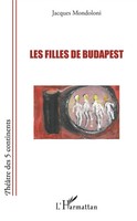 Jacques Mondoloni | Les Filles De Budapest | Taschenbuch | FranzöSisch (2020)