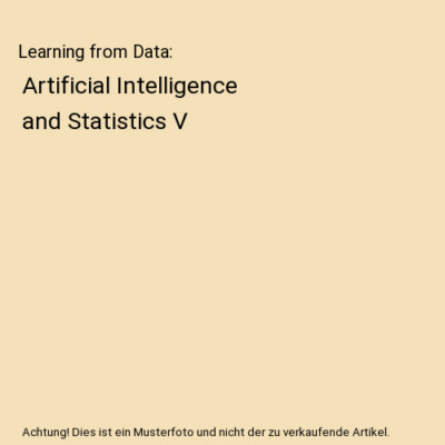 Learning from Data: Artificial Intelligence and Statistics V