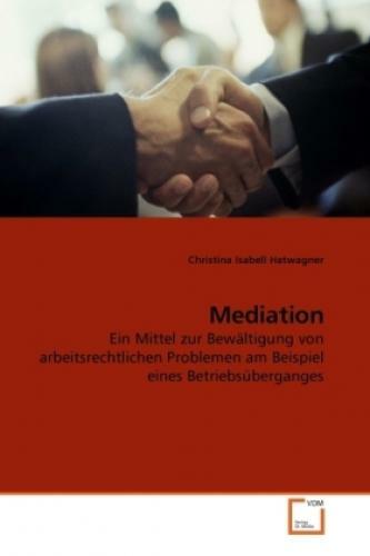 Thumbnail - Mediation Ein Mittel Zur Bewältigung Von Arbeitsrechtlichen Problemen