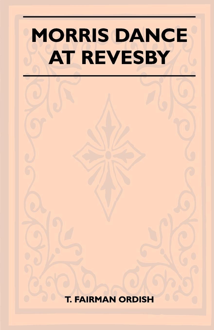 Thumbnail - T. Fairman Ordish | Morris Dance At Revesby (folklore History Series)