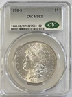 BLAST WHITE 1878 S MORGAN SILVER DOLLAR CAC MS62 SUPER NICE FOR GRADE VERY PQ