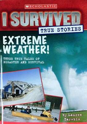 I Survived True Stories Extreme Weather! - Mass Market Paperback - GOOD